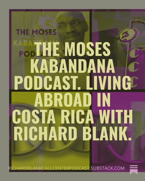 The-Moses-Kabandana-Podcast.-Living-abroad-in-Costa-Rica-with-Richard-Blank.-4.jpg