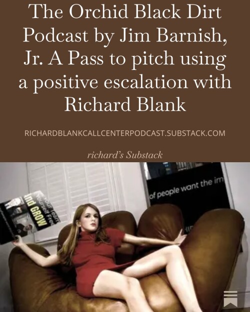 The-Orchid-Black-Dirt-Podcast-by-Jim-Barnish-Jr.-A-Pass-to-pitch-using-a-positive-escalation-with-Richard-Blank-2.jpg